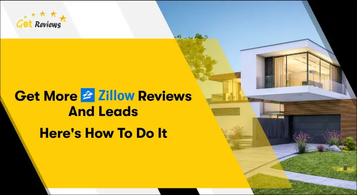 Get-more-Zillow-reviews-and-leads.webp