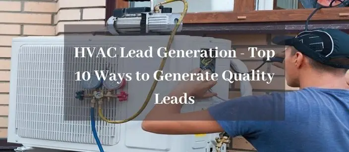 HVAC-Lead-Generation-Top-10-Ways-to-Generate-Quality-Leads.webp