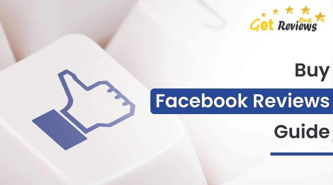 Boost Your Brand: The Smart Guide to Buy Facebook Reviews Online