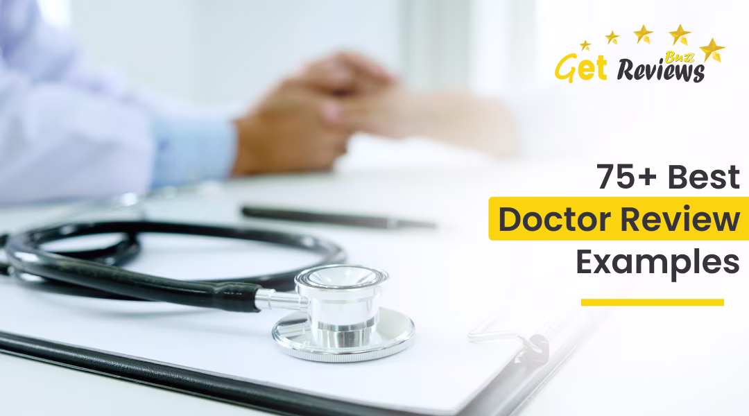 75+ Best Doctor Review Examples (& How to Write Your Own)