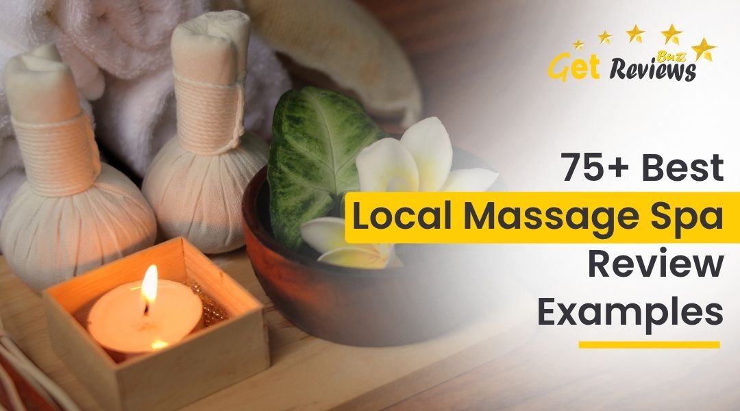 75+ Best Local Massage Spa Review Examples