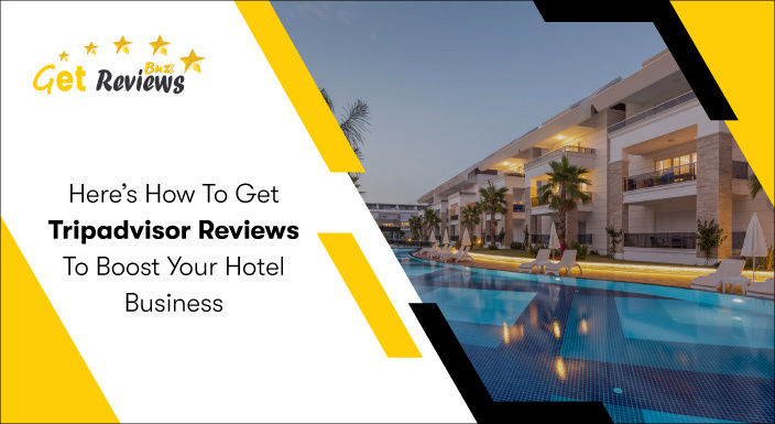 Here’s how to get TripAdvisor reviews to boost your hotel business