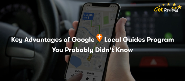 Key advantages of Google Local Guides