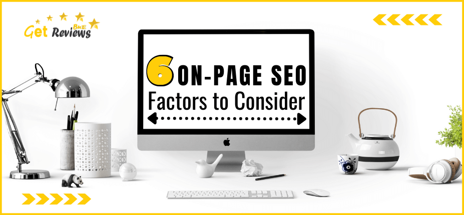 6 On-page SEO Factors to Consider