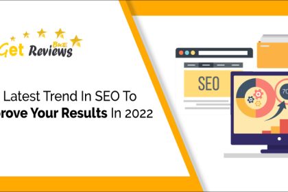The latest trend in SEO to Improve Your Results in 2022