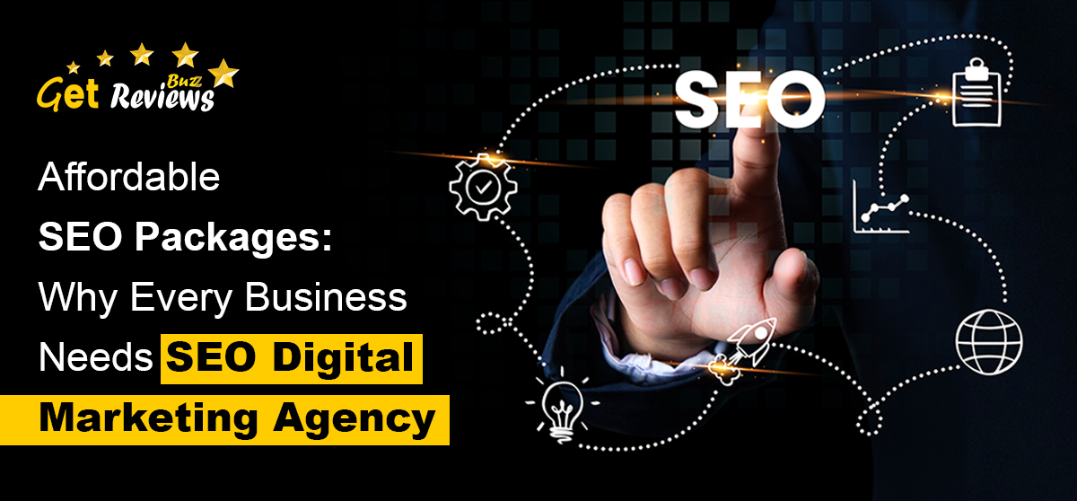 Affordable SEO Packages: Why Every Business Needs SEO Digital Marketing Agency